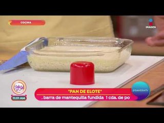 ¡Nadie le puede decir que no a este delicioso pan de elote! | Sale el Sol