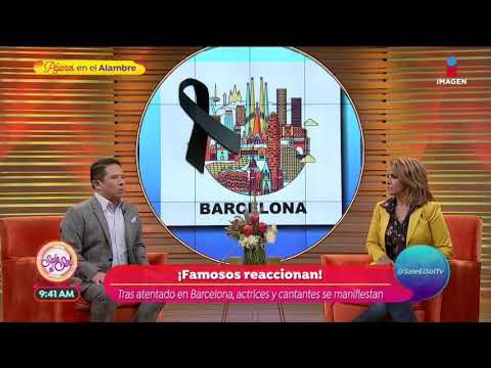 ¡Famosos expresan su sentir por sucesos en Barcelona! | Sale el Sol