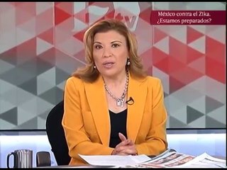 ¿México está preparado para enfrentar el virus Zika? Opinión de Ivonne Melgar