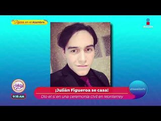 ¡Se casó Julián Figueroa en Monterrey! | Sale el Sol