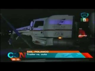 Choque entre Tráiler y coche deja fuerte accidente en Polanco