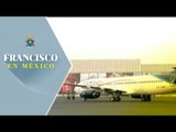 Éste es el avión que llevará al papa a Chiapas / Francisco en México