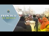Chiapas espera al papa Francisco con los brazos abiertos / Francisco en México