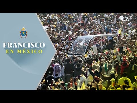 Crónica de la visita del papa Francisco a Ecatepec / Francisco en México