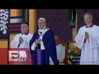 Crónica del cuarto día de la Visita del Papa Francisco a México / Pascal Beltrán