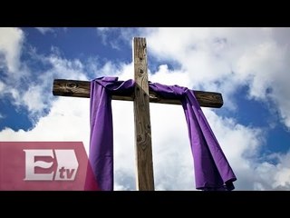 El significado de la Cuaresma/ Vianey Esquinca