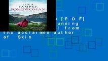 D.O.W.N.L.O.A.D [P.D.F] Songwoman: a stunning historical novel from the acclaimed author of  Skin