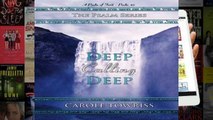 [P.D.F] Deep Calling Deep: A Psalm of Faith - Psalm 42: Volume 3 (The Palm Series) [E.B.O.O.K]