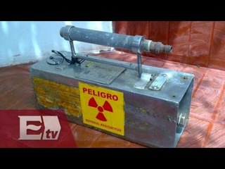 Continúa la alerta en seis estados por el robo de fuente radiactiva en Querétaro / Yuriria Sierra