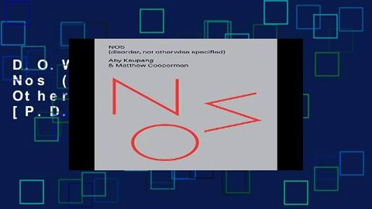 D.O.W.N.L.O.A.D [P.D.F] Nos (Disorder, Not Otherwise Specified) [P.D.F]