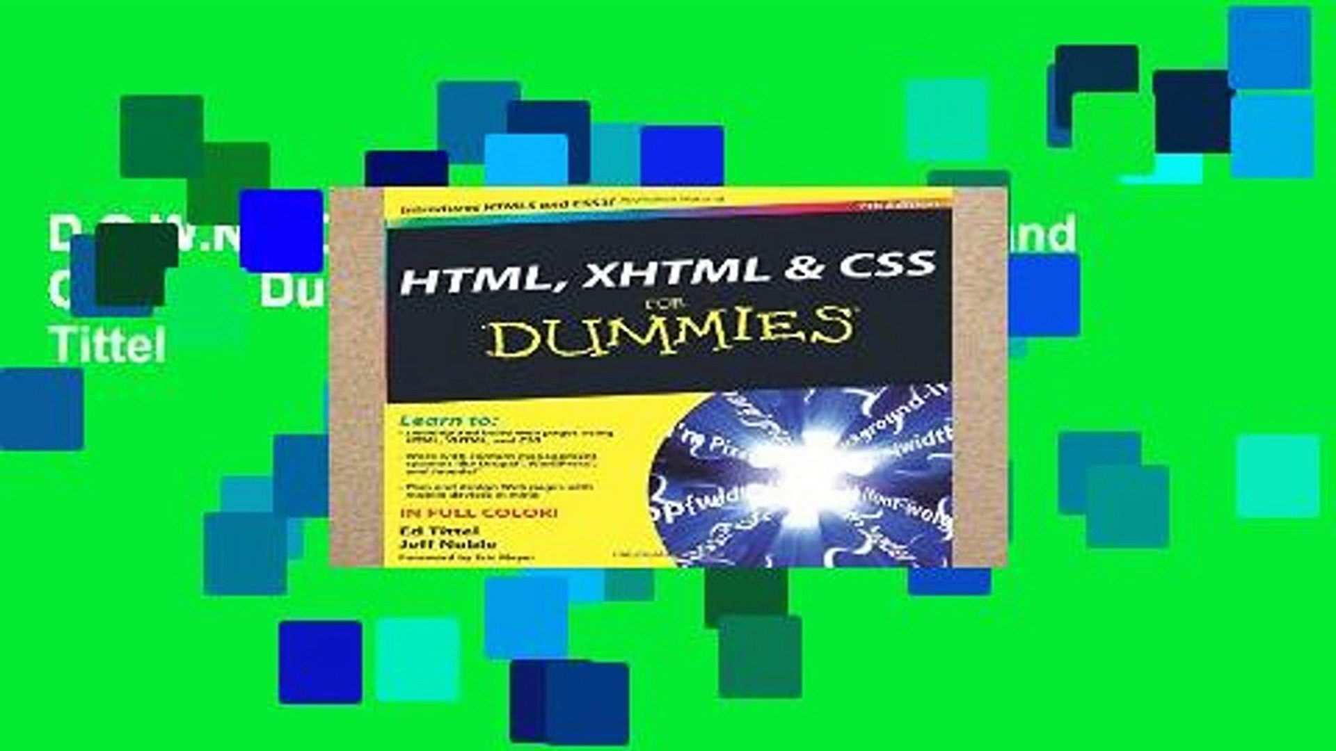 D O W N L O A D P D F Html Xhtml And Css For Dummies 7th Edition By Ed Tittel Video Dailymotion