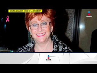 Susana Alexander nos cuenta su trayectoria como actriz | De Primera Mano
