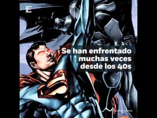 ‘Batman vs Superman’ Dos grandes en conflicto