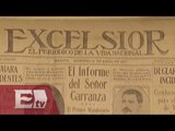 Periódico Excélsior… Un vistazo a 99 años de distancia / Francisco Zea