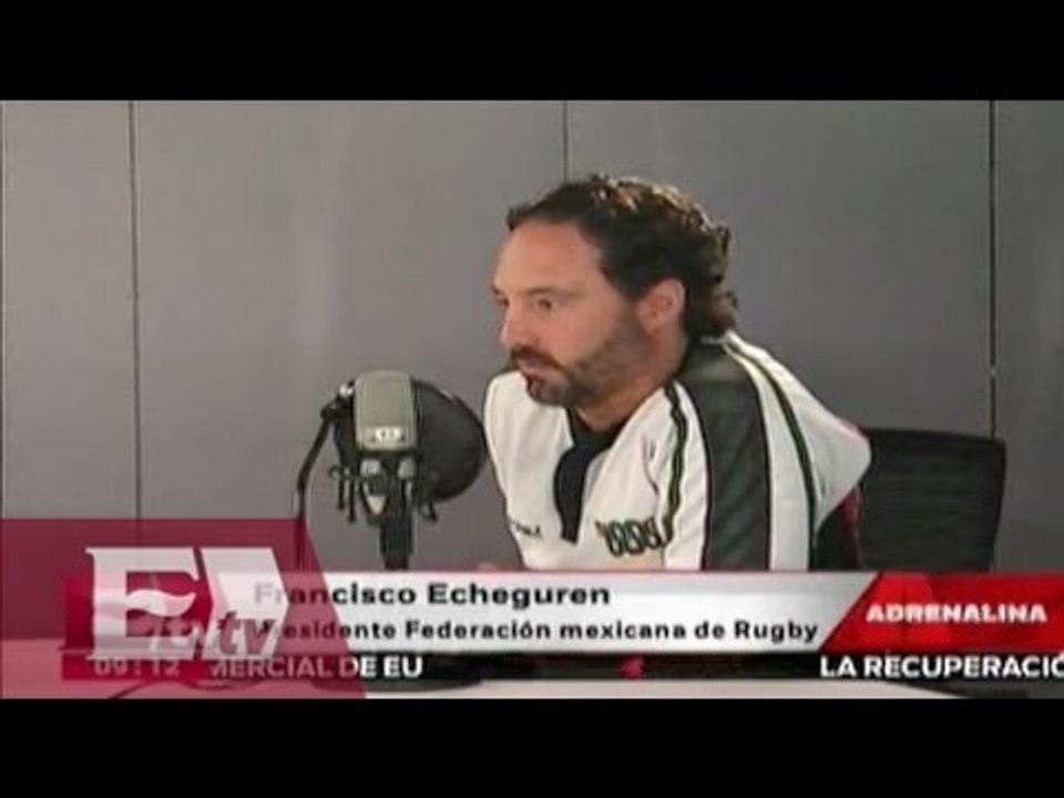 Entrevista al presidente de la Federación de Rugby / Vianey Esquinca