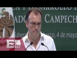 Videgaray dice que reactivar economía de Campeche y Tabasco es un reto / Kimberly Armengol