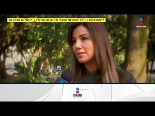 Aleida Núñez habla de la estafa de 'Una noche de locuras' | De Primera Mano