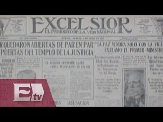 Periódico Excélsior… Un vistazo a 99 años de distancia / Francisco Zea