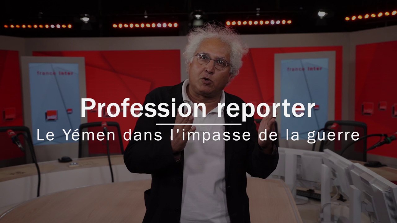 Au Yémen, dans une guerre à huis clos, le témoignage, une valeur refuge du reportage
