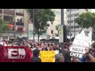 Integrantes de la CNTE continúan protestando en CDMX / Atalo Mata