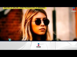 ¡Michelle Salas lleva el talento en la sangre! | De Primera Mano