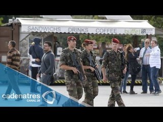 Militares vigilan las calles de Francia, temen un segundo ataque