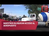 Maestros bloquean acceso al aeropuerto de Oaxaca
