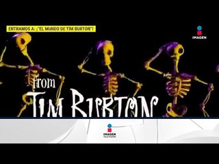 ¡Llega a México el mundo de Tim Burton! | De Primera Mano