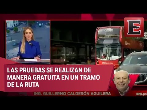 Guillermo Calderón habla sobre las pruebas de la Línea 7 del Metrobús