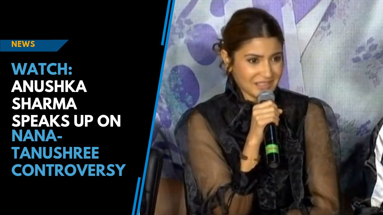 It takes a lot of courage to say these things: Anushka Sharma on Tanushree Dutta