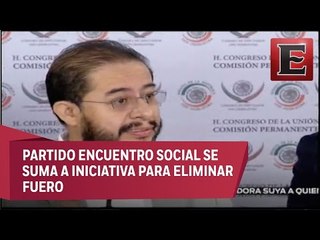 Partido Encuentro Social se suma a iniciativa para eliminar fuero