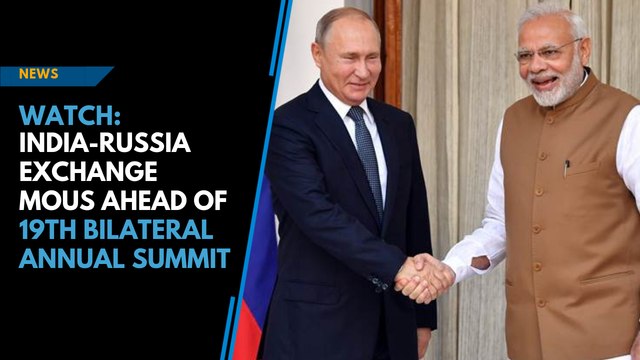 India-Russia exchange MoUs ahead of 19th bilateral annual summit