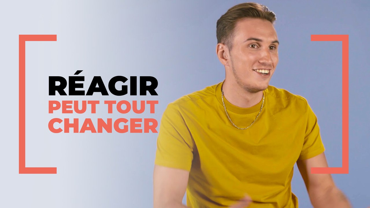 Réagir peut tout changer : "On change le monde à son échelle"