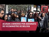 Acusan a tres mineros de asesinato de viceministro de Bolivia