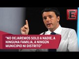 Primer Ministro de Italia manda mensaje de aliento a afectados