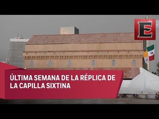 Última semana de la réplica de La Capilla Sixtina en la CDMX