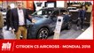 Citroën C5 Aircross : la fin des "vraies" berlines Citroën ? (Mondial auto 2018)