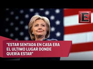 Hillary Clinton regresa a la contienda electoral