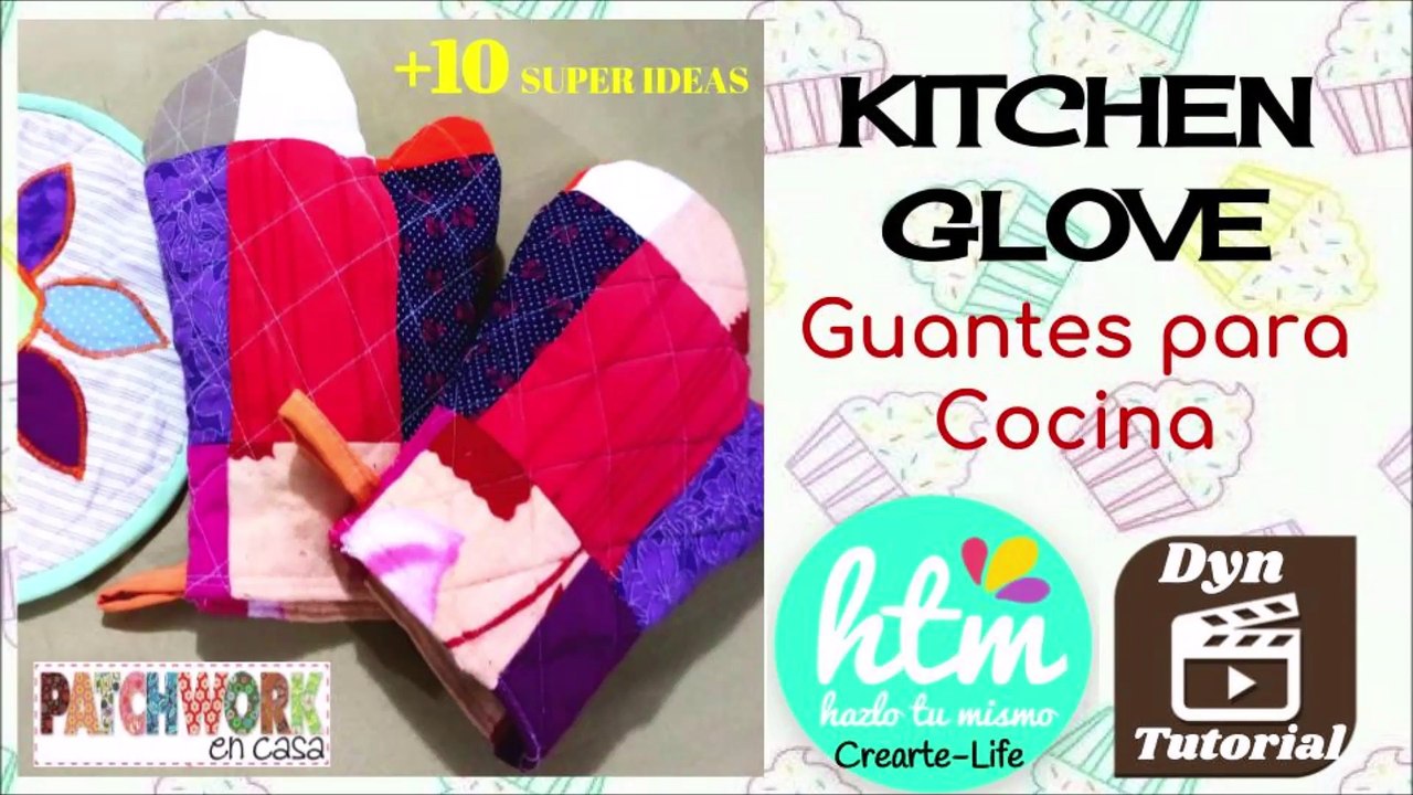 ✿✿DYN KITCHEN GLOVES / GUANTES DE COCINA, PATCHWORK✿✿