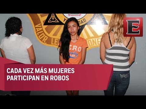 Incrementa el número de mujeres que participan en robos y asaltos