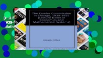 [P.D.F] The Cowles Commission in Chicago, 1939-1955 (Lecture Notes in Economics   Mathematical