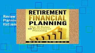 Review  Retirement Financial Planning: The 15 Rules Of Retirement Planning