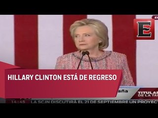 Retoma Hillary Clinton actividades de campaña