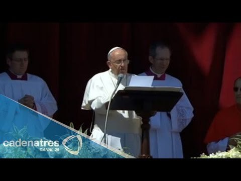 El papa Francisco y su mensaje de Pascua