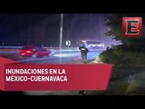 Caos vehicular en la carretera México-Cuernavaca por fuertes lluvias