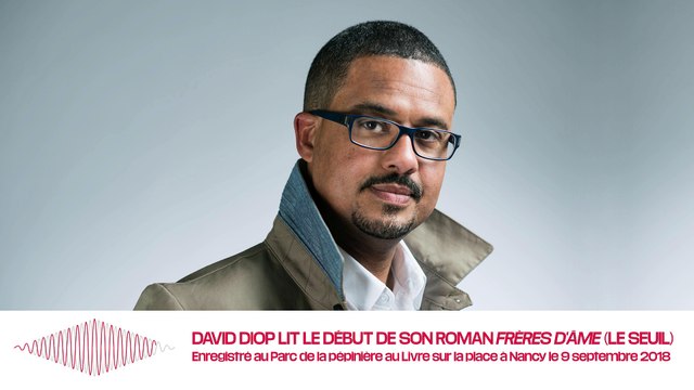 David Diop lit le début de son roman «Frères d'âme»
