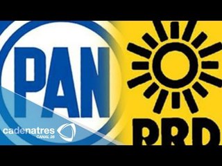 PAN y PRD planean alianza legislativa, para revisar a detalle la Reforma Fiscal