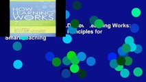 F.R.E.E [D.O.W.N.L.O.A.D] How Learning Works: Seven Research-Based Principles for Smart Teaching