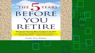 Popular The 5 Years Before You Retire: Retirement Planning When You Need It The Most