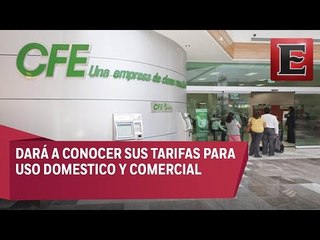 CFE tendrá que detallar cálculos en sus tarifas